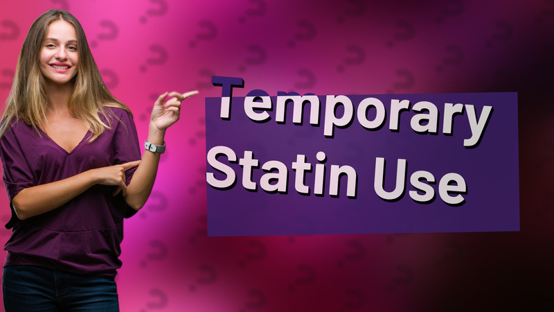 Temporary Statin Use