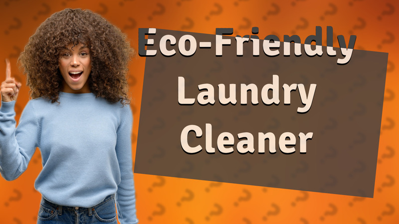 Eco-Friendly Laundry Cleaner