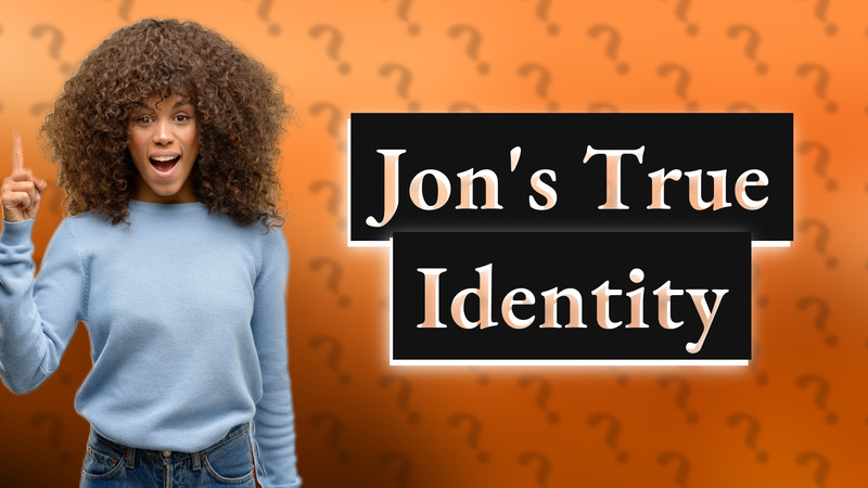 Jon's True Identity