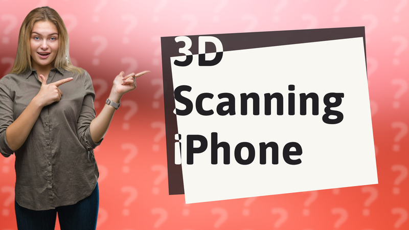 3D Scanning iPhone