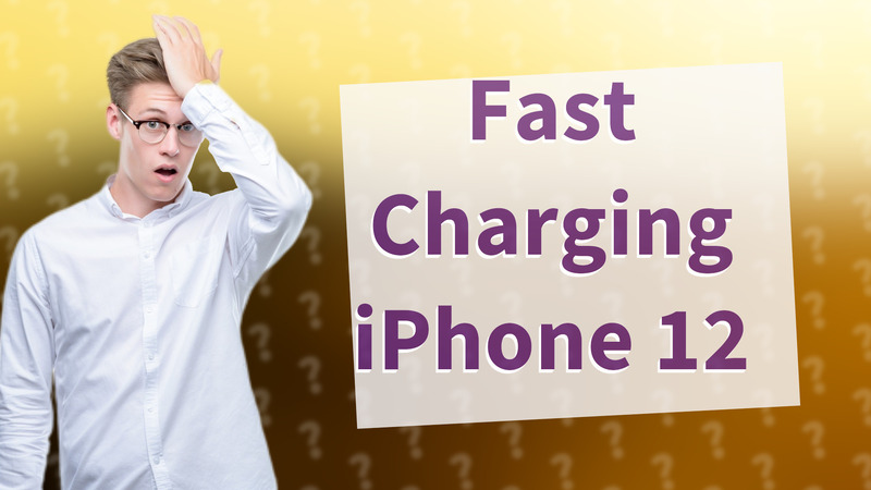 Fast Charging iPhone 12