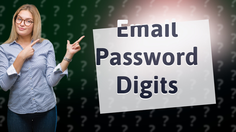 Email Password Digits