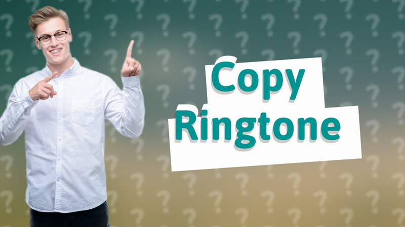 Copy Ringtone