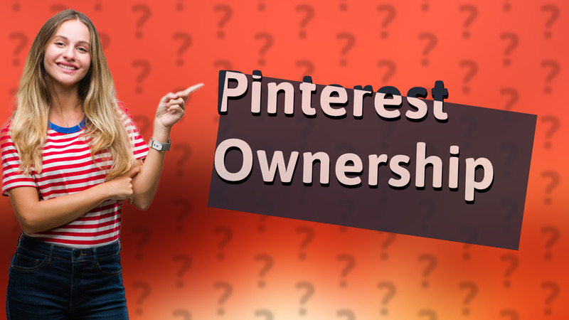 Pinterest Ownership