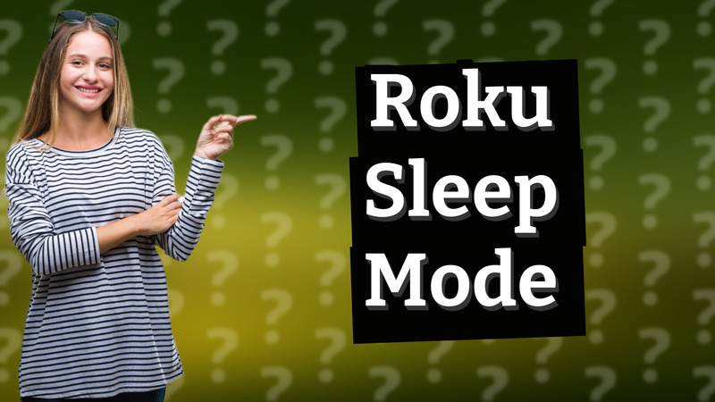 Roku Sleep Mode