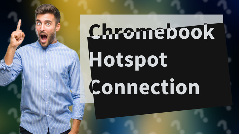 Chromebook Hotspot Connection