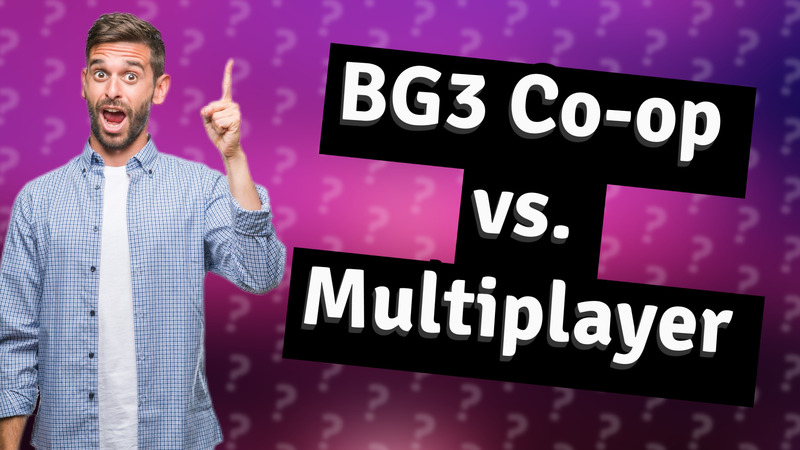 BG3 Co-op vs. Multiplayer