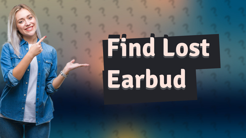 Find Lost Earbud