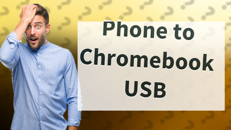 Phone to Chromebook USB