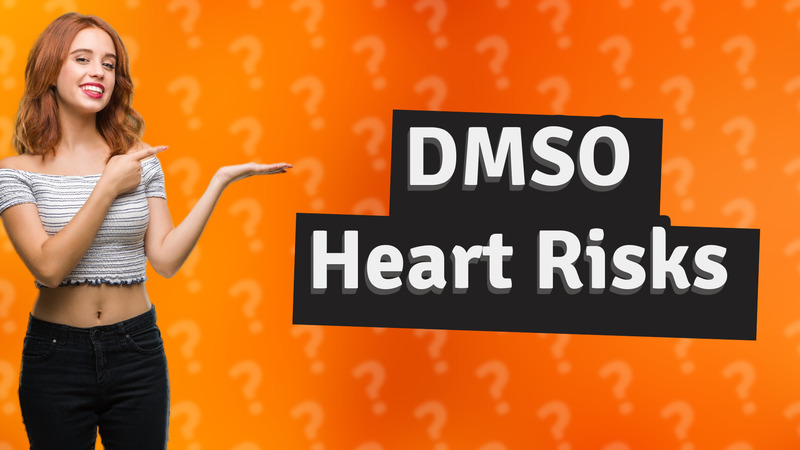 DMSO Heart Risks