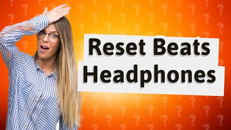 Reset Beats Headphones