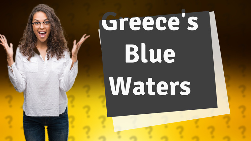 Greece's Blue Waters