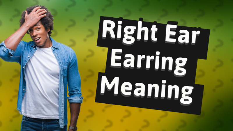 Right Ear Earring Meaning