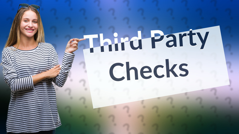 Third Party Checks