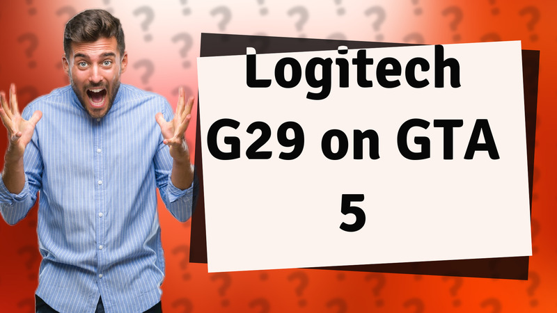 Logitech G29 on GTA 5