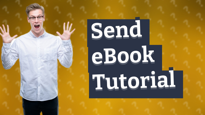 Send eBook Tutorial