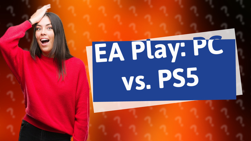 EA Play: PC vs. PS5