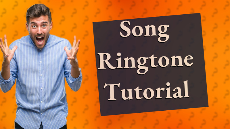Song Ringtone Tutorial