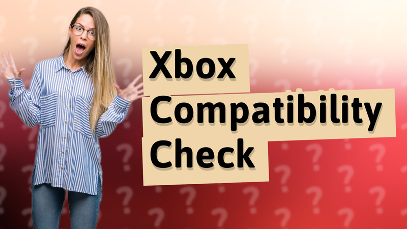 Xbox Compatibility Check