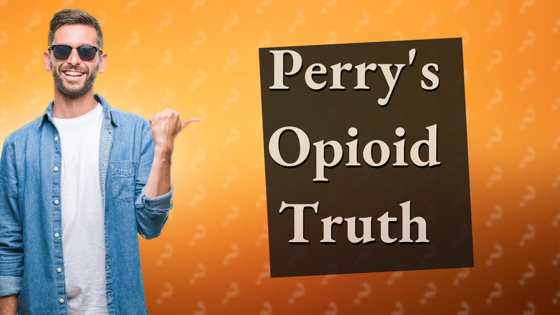 Perry's Opioid Truth