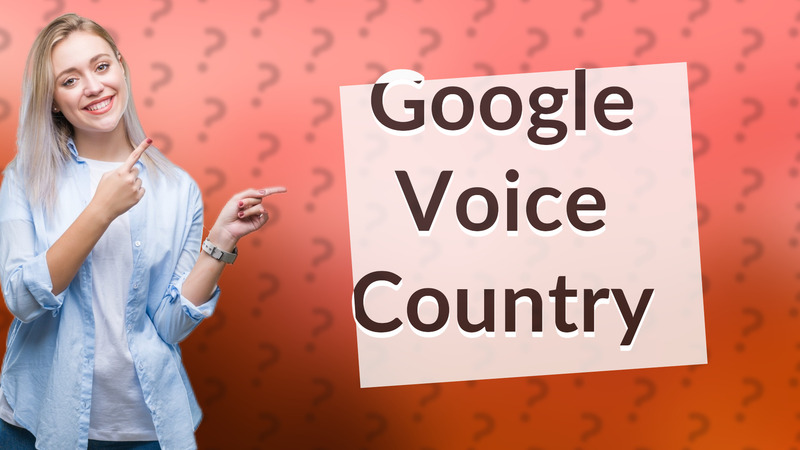 Google Voice Country