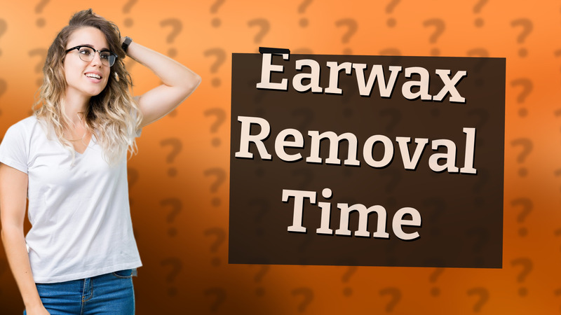 Earwax Removal Time