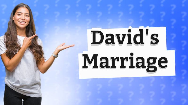 David's Marriage