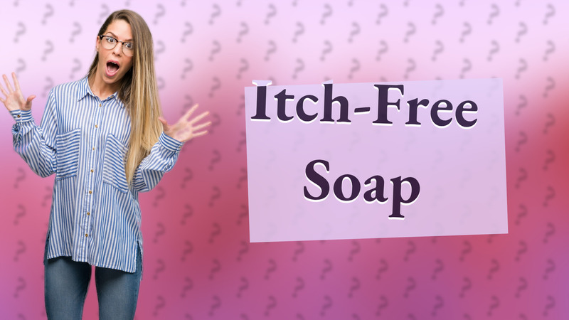 Itch-Free Soap