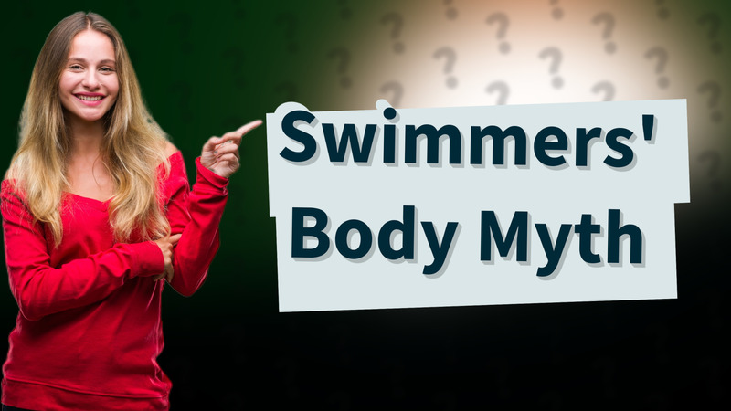 Swimmers' Body Myth