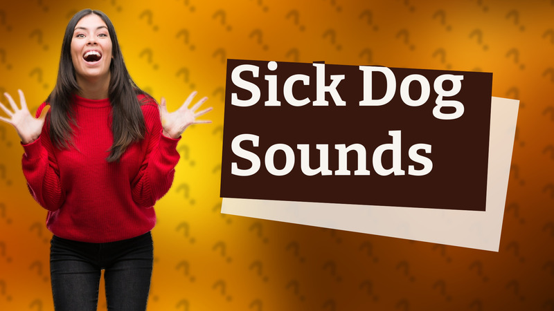 Sick Dog Sounds