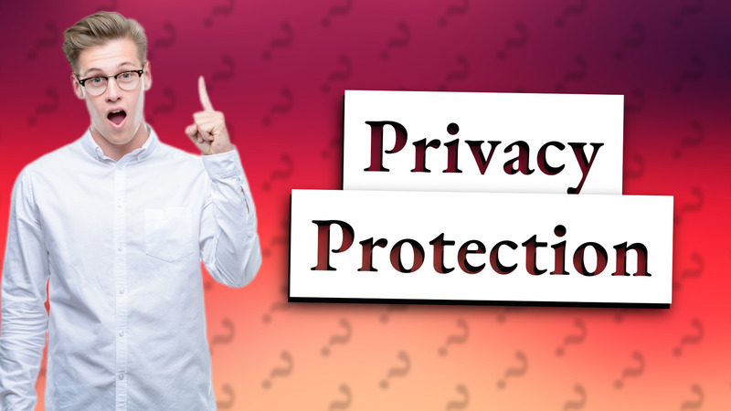 Privacy Protection