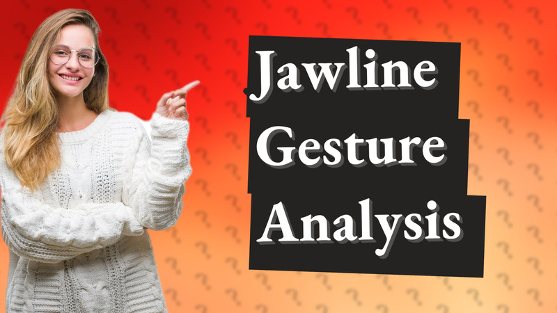 Jawline Gesture Analysis