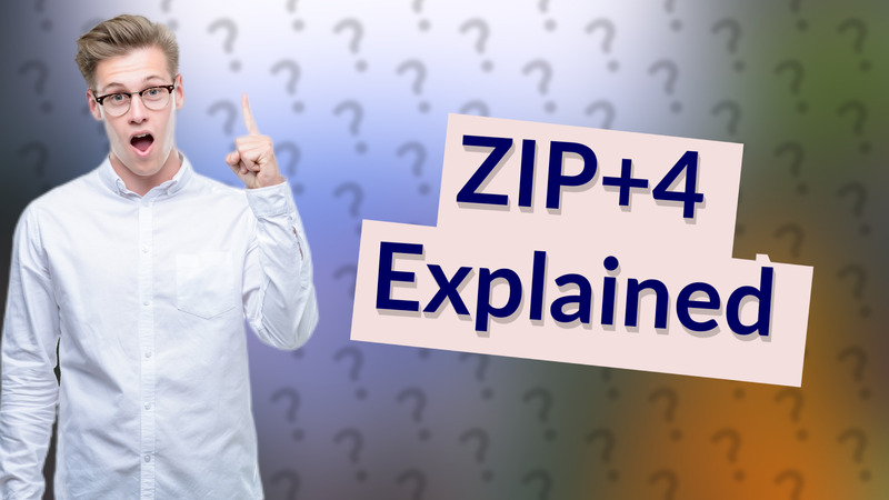 ZIP+4 Explained