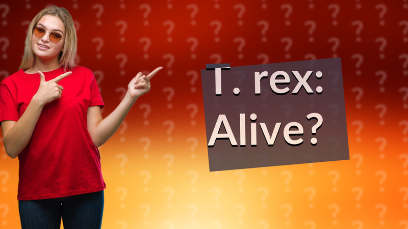 T. rex: Alive?