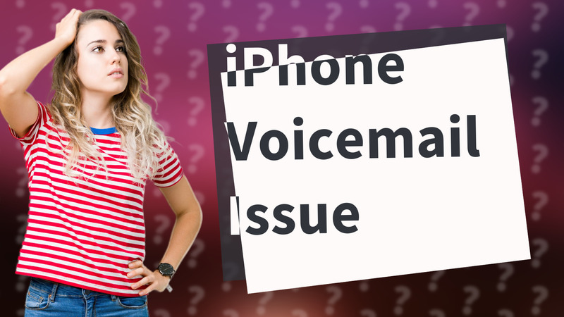 iPhone Voicemail Issue