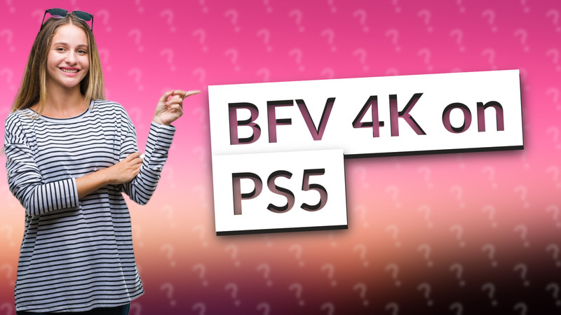 BFV 4K on PS5
