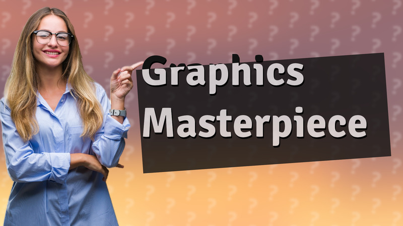 Graphics Masterpiece