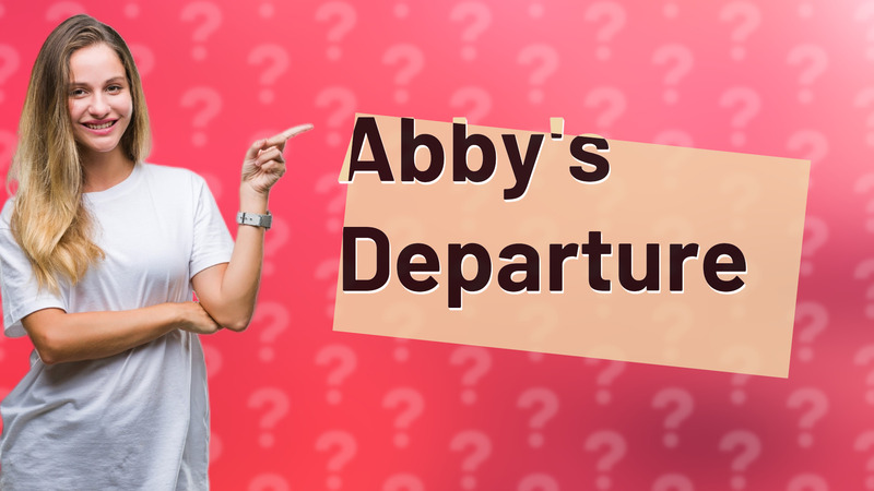 Abby's Departure