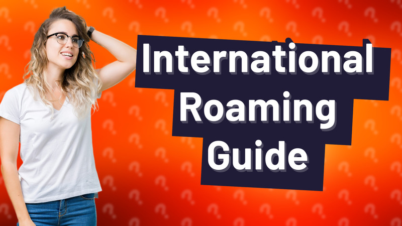 International Roaming Guide
