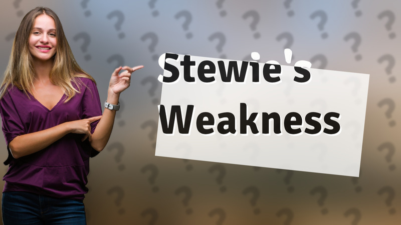 Stewie's Weakness