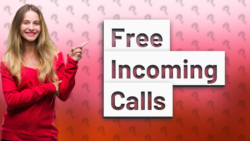 Free Incoming Calls