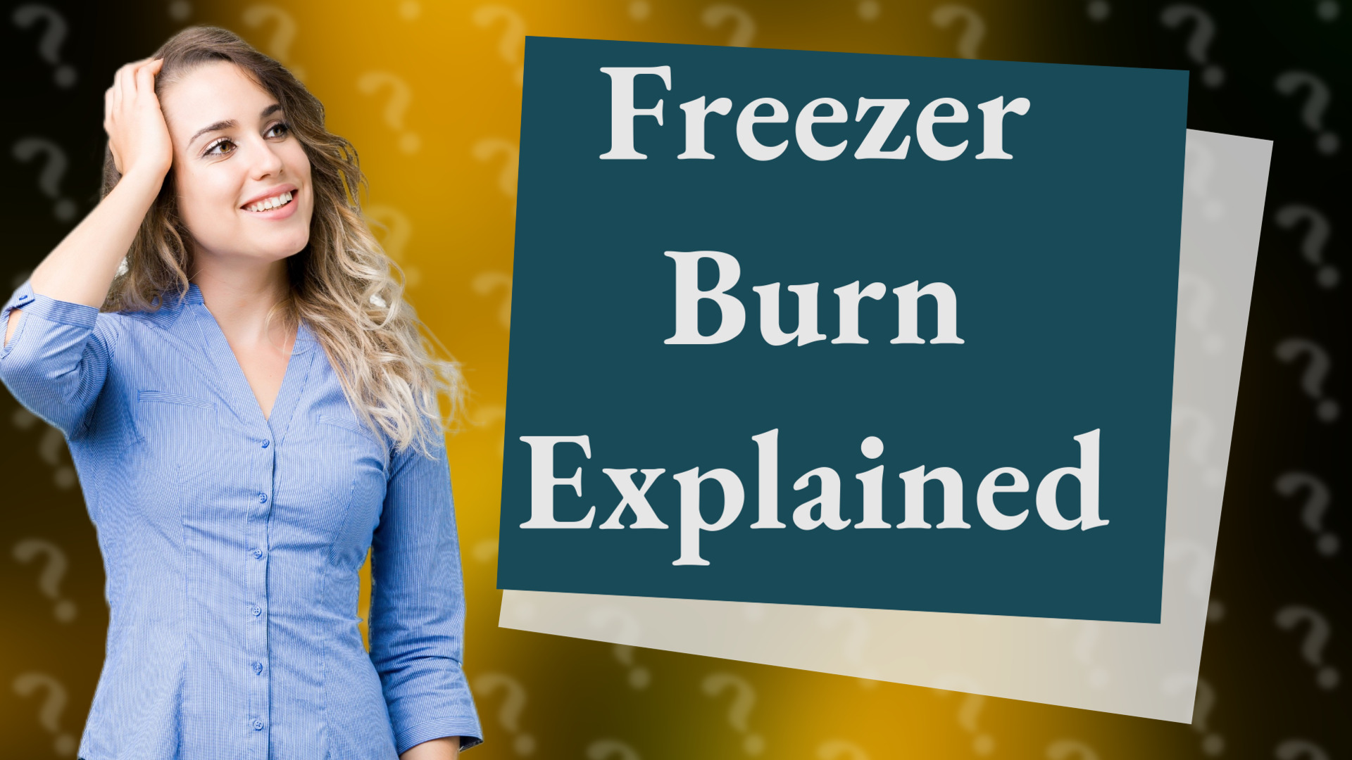 Freezer Burn Explained