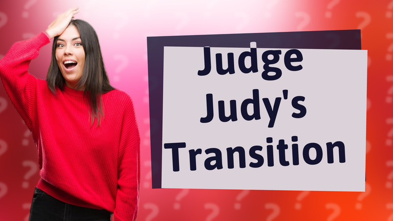 Judge Judy's Transition