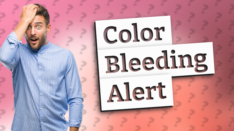 Color Bleeding Alert
