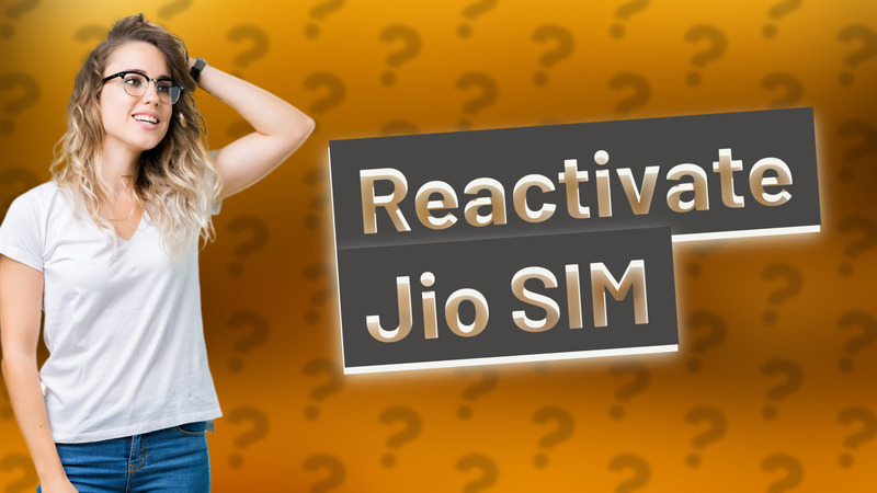 Reactivate Jio SIM