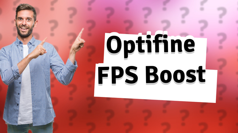 Optifine FPS Boost