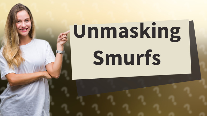Unmasking Smurfs