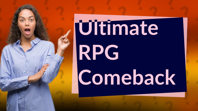 Ultimate RPG Comeback