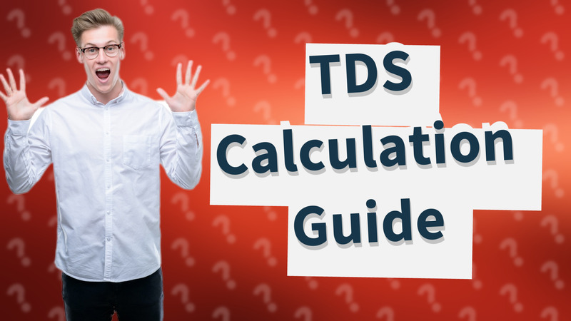 TDS Calculation Guide