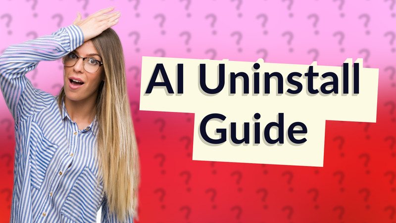 AI Uninstall Guide